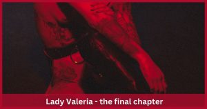 the final chapter of Lady Valeria